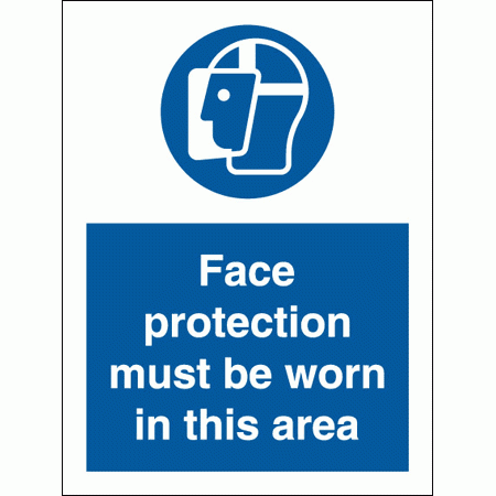 SAFETY SIGN FACE PROTECTION MUST BE WORN IN THIS AREA 200 x 150 MM