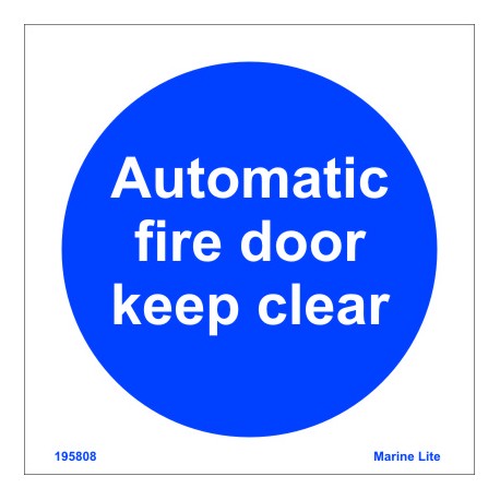 MANDATORY SIGN AUTOMATIC FIRE DOOR KEEP CLEAR ,150 x 150 MM