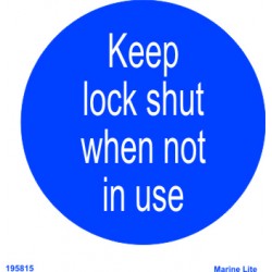 MANDATORY SIGN KEEP LOCKED SHUT WHEN NOT IN USE ,150 x 150 MM